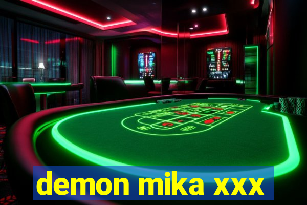 demon mika xxx